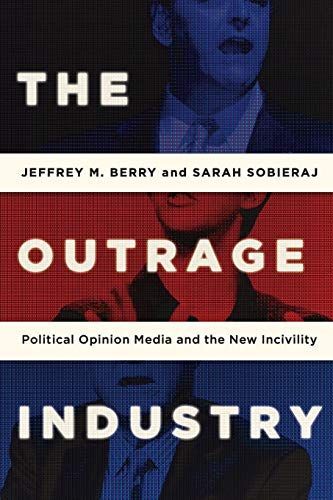 The Outrage Industry