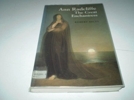 Ann Radcliffe: The Great Enchantress