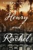 Henry and Rachel