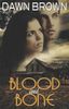 Blood and Bone