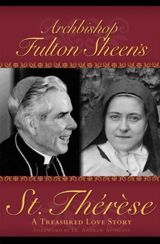 Archbishop Fulton Sheen's St. Therese