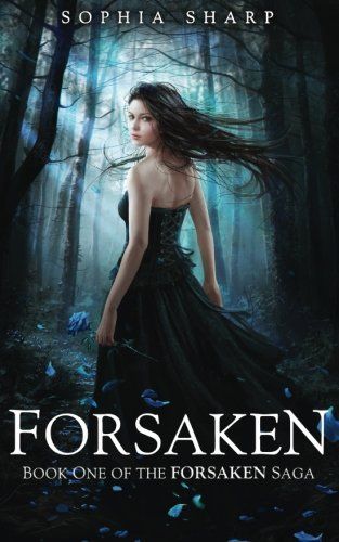 Forsaken (the Forsaken Saga, #1)