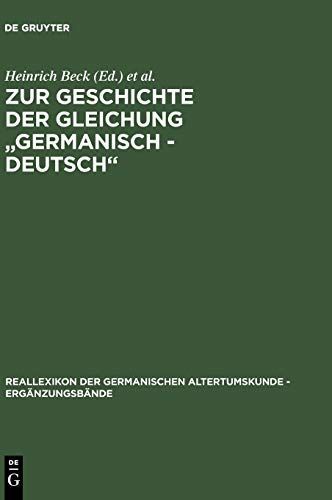 Zur Geschichte der Gleichung "germanisch-deutsch"