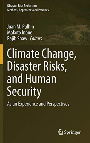 Climate Change, Disaster Risks, and Human Security
