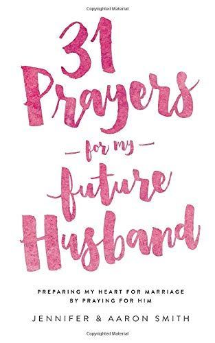 31 Prayers for My Future Husband