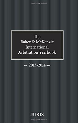 Baker & McKenzie International Arbitration Yearbook 2013-2014
