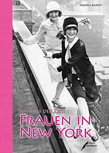 Am Puls der Zeit: Frauen in New York