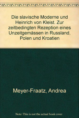 Die slavische Moderne und Heinrich von Kleist