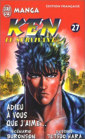 Ken le survivant Tome 27 : Adieu à vous que j'aime...