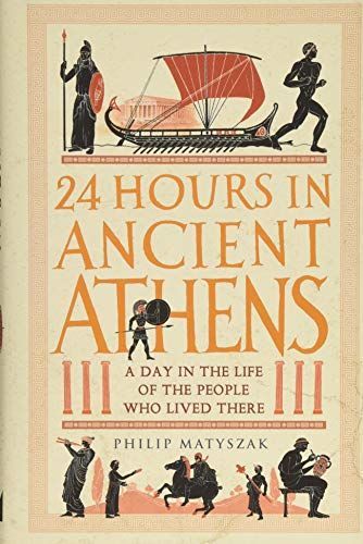 24 Hours in Ancient Athens