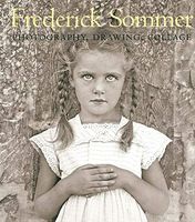 The Art of Frederick Sommer