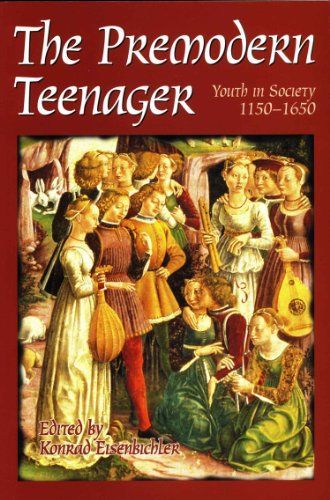 The Premodern Teenager