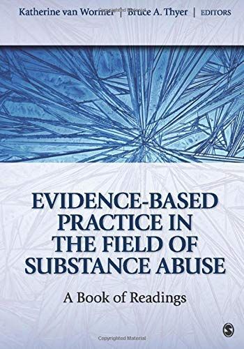 Evidence-Based Practice in the Field of Substance Abuse