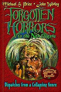 Forgotten Horrors to the Nth Degree