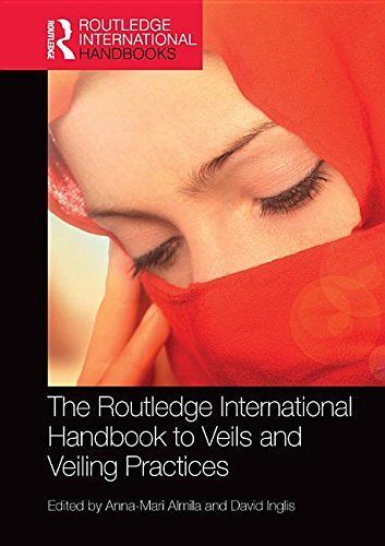 The Routledge International Handbook to Veils and Veiling