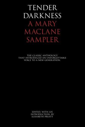 Tender Darkness: A Mary MacLane Sampler