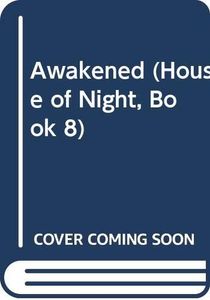 Awakened (House of Night, Book 8)