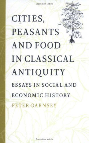 Cities, Peasants and Food in Classical Antiquity