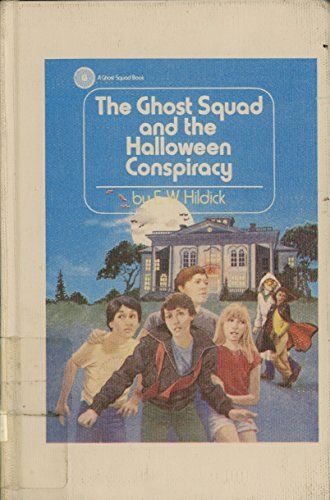 The Ghost Squad and the Halloween Conspiracy