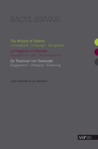 Raoul Servais: Le Magicien De'Ostende: Engagement - Défi - Reconnaissance