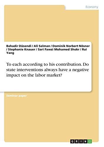 To Each According to His Contribution. Do State Interventions Always Have a Negative Impact on the Labor Market?