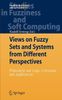 Views on Fuzzy Sets and Systems from Different Perspectives