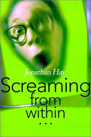 Screaming from Within