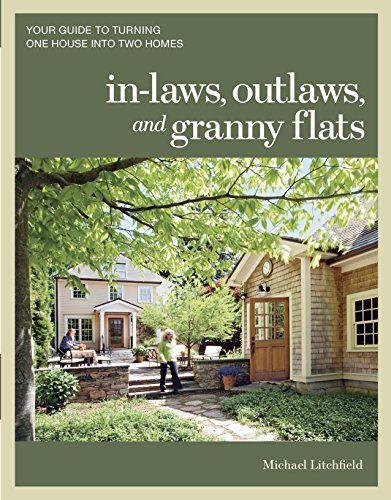 In-laws, Outlaws, and Granny Flats