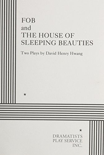 FOB ; And, The House of Sleeping Beauties