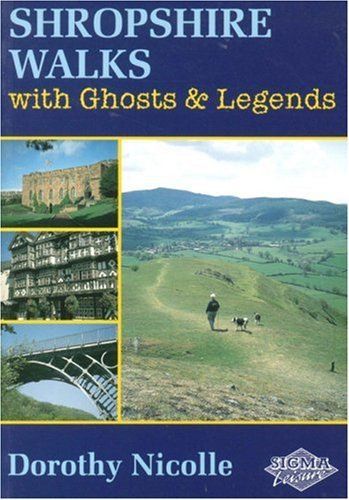 Shropshire Walks with Ghosts and Legends