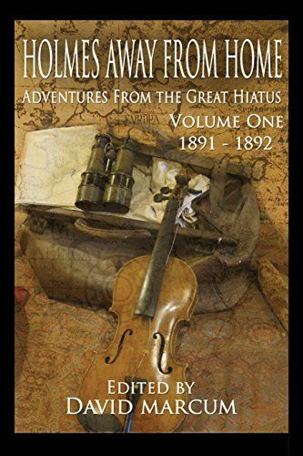 Holmes Away from Home, Adventures from the Great Hiatus Volume I