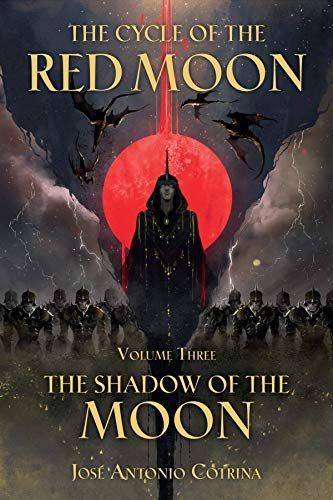 The Cycle of the Red Moon Volume 3: the Shadow of the Moon