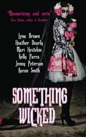 Something Wicked: Short Stories