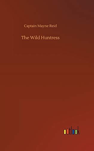 The Wild Huntress