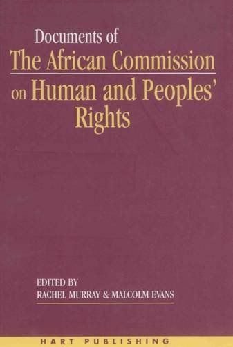 Documents of the African Commission on Human and Peoples' Rights - Volume 1, 1987-1998