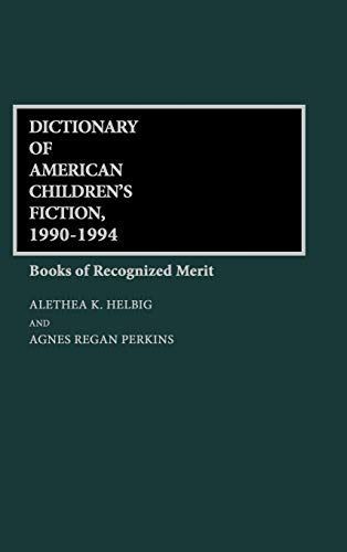 Dictionary of American Children's Fiction, 1990-1994