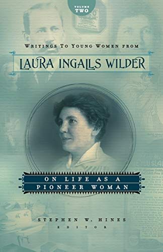 Writings to Young Women from Laura Ingalls Wilder