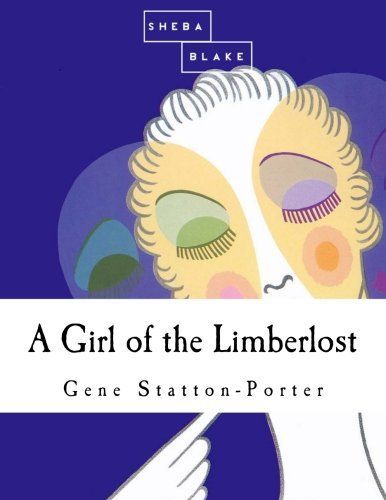 A Girl of the Limberlost