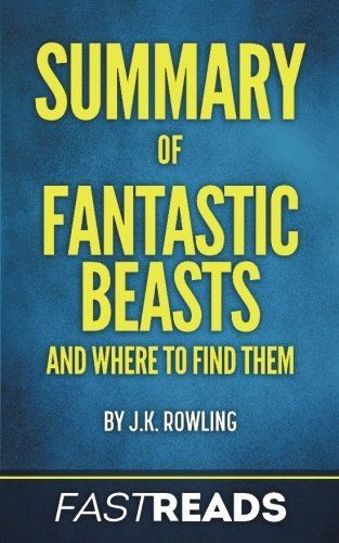 Summary of Fantastic Beasts and Where to Find Them
