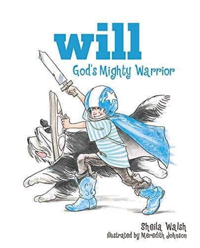 Will, God's Mighty Warrior