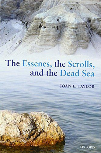 The Essenes, the Scrolls, and the Dead Sea