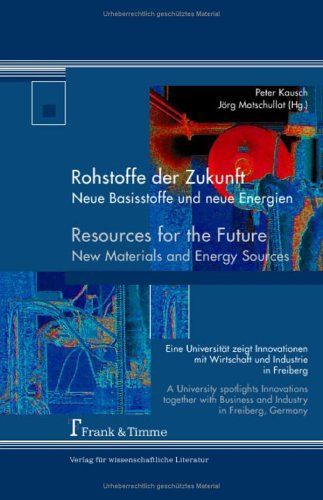 Resources for the future - new materials and energy sources