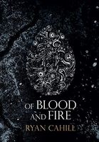 Of Blood and Fire