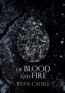 Of Blood and Fire