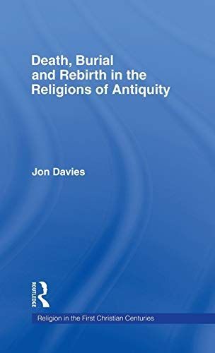 Death, Burial, and Rebirth in the Religions of Antiquity