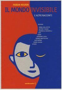 Il mondo invisibile e altri racconti