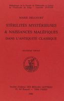 Stérilités mystérieuses et naissances maléfiques dans l’Antiquité classique