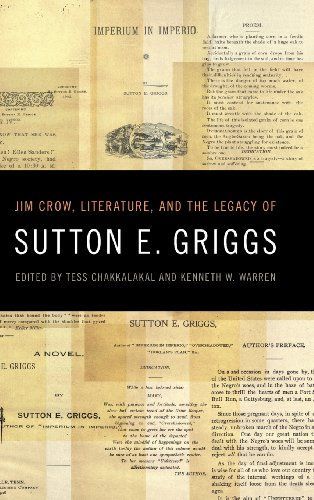 Jim Crow, Literature, and the Legacy of Sutton E. Griggs