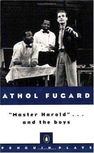 "Master Harold"-- and the Boys