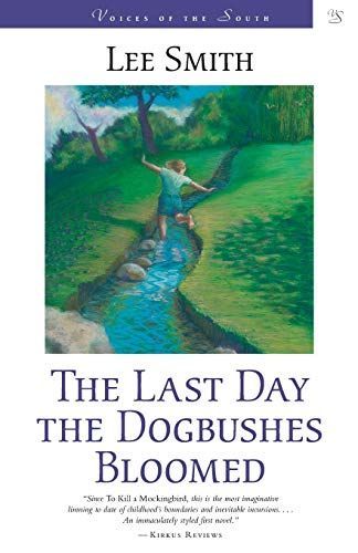 The Last Day the Dogbushes Bloomed